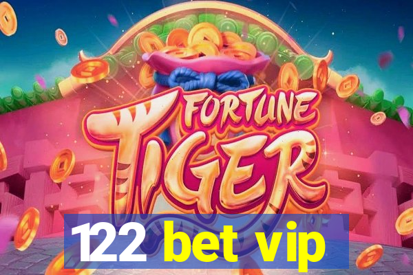 122 bet vip